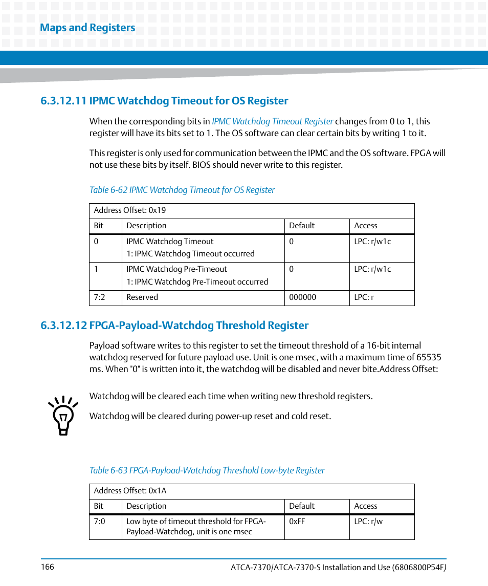 11 ipmc watchdog timeout for os register, 12 fpga-payload-watchdog threshold register, Table 6-62 | Ipmc watchdog timeout for os register, Table 6-63, Fpga-payload-watchdog threshold low-byte register, Table 6-62 "ipmc watchdog timeout for os, Register, Are s, Maps and registers | Artesyn ATCA 7370 / ATCA 7370-S Installation and Use (June 2014) User Manual | Page 166 / 254