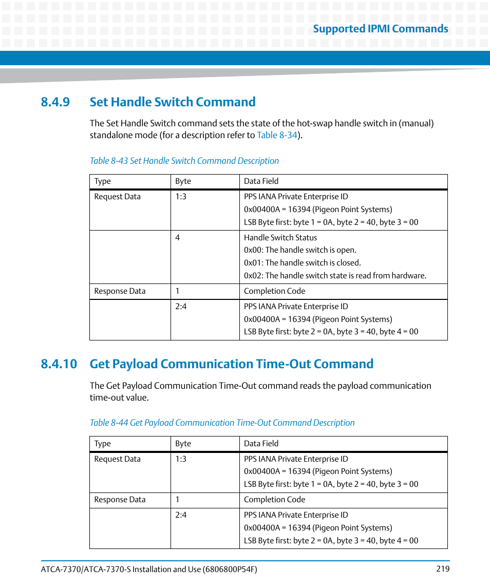 9 set handle switch command, 10 get payload communication time-out command, Table 8-43 | Set handle switch command description, Table 8-44, Ime-out, Supported ipmi commands | Artesyn ATCA 7370 / ATCA 7370-S Installation and Use (June 2014) User Manual | Page 219 / 254