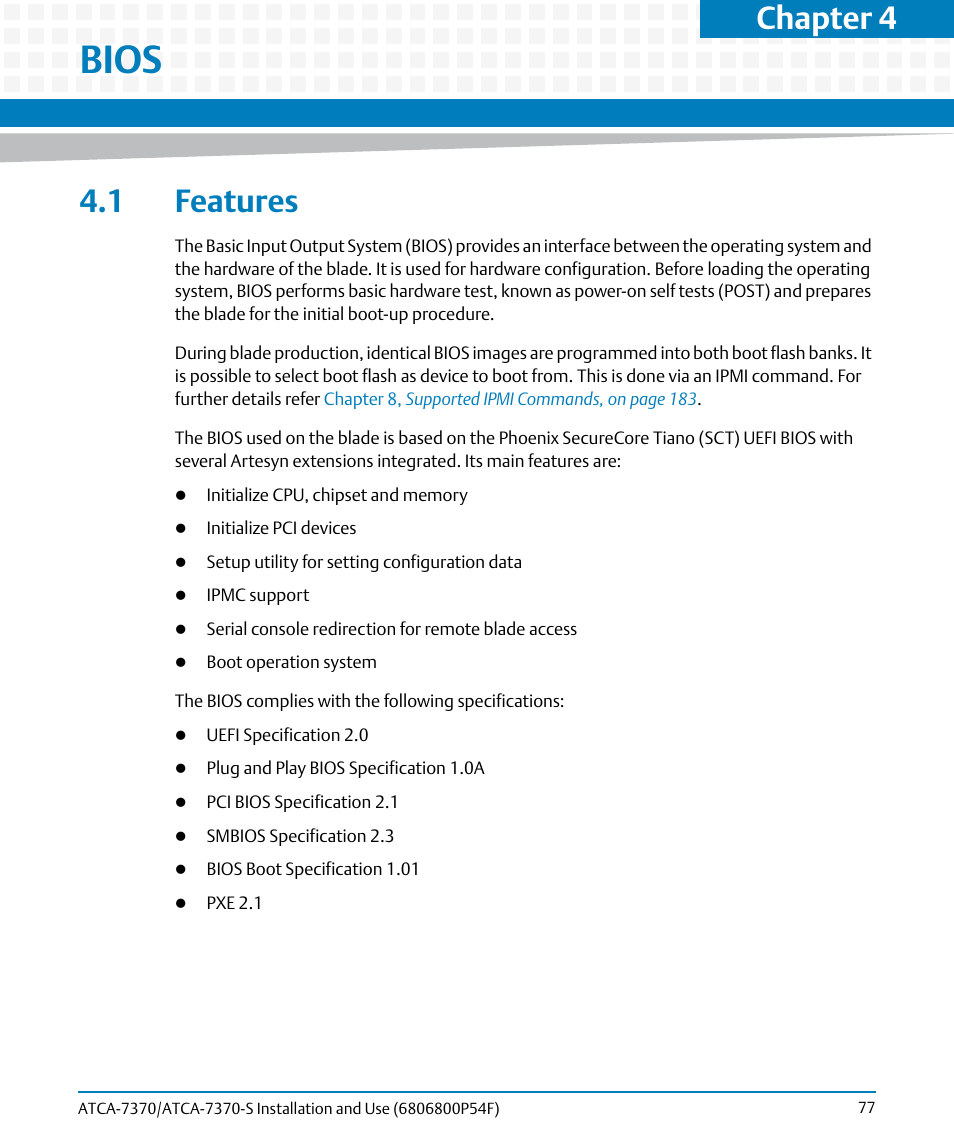 Bios, 1 features, Chapter 4 | Artesyn ATCA 7370 / ATCA 7370-S Installation and Use (June 2014) User Manual | Page 77 / 254