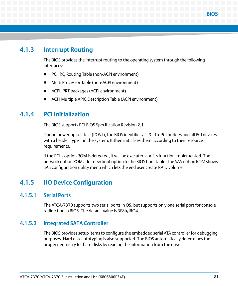 3 interrupt routing, 4 pci initialization, 5 i/o device configuration | 1 serial ports, 2 integrated sata controller, 1 serial ports 4.1.5.2 integrated sata controller | Artesyn ATCA 7370 / ATCA 7370-S Installation and Use (June 2014) User Manual | Page 81 / 254