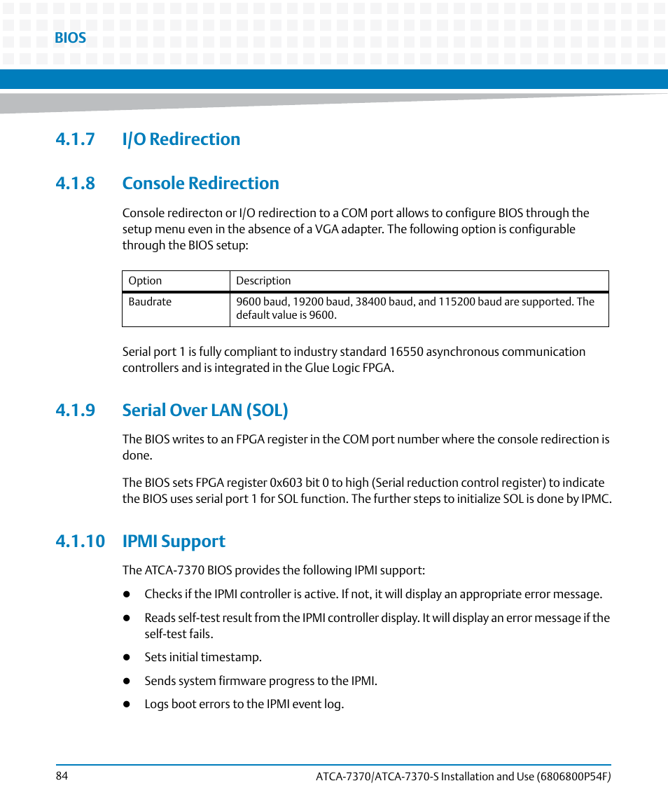 7 i/o redirection, 8 console redirection, 9 serial over lan (sol) | 10 ipmi support, 7 i/o redirection 4.1.8 console redirection | Artesyn ATCA 7370 / ATCA 7370-S Installation and Use (June 2014) User Manual | Page 84 / 254