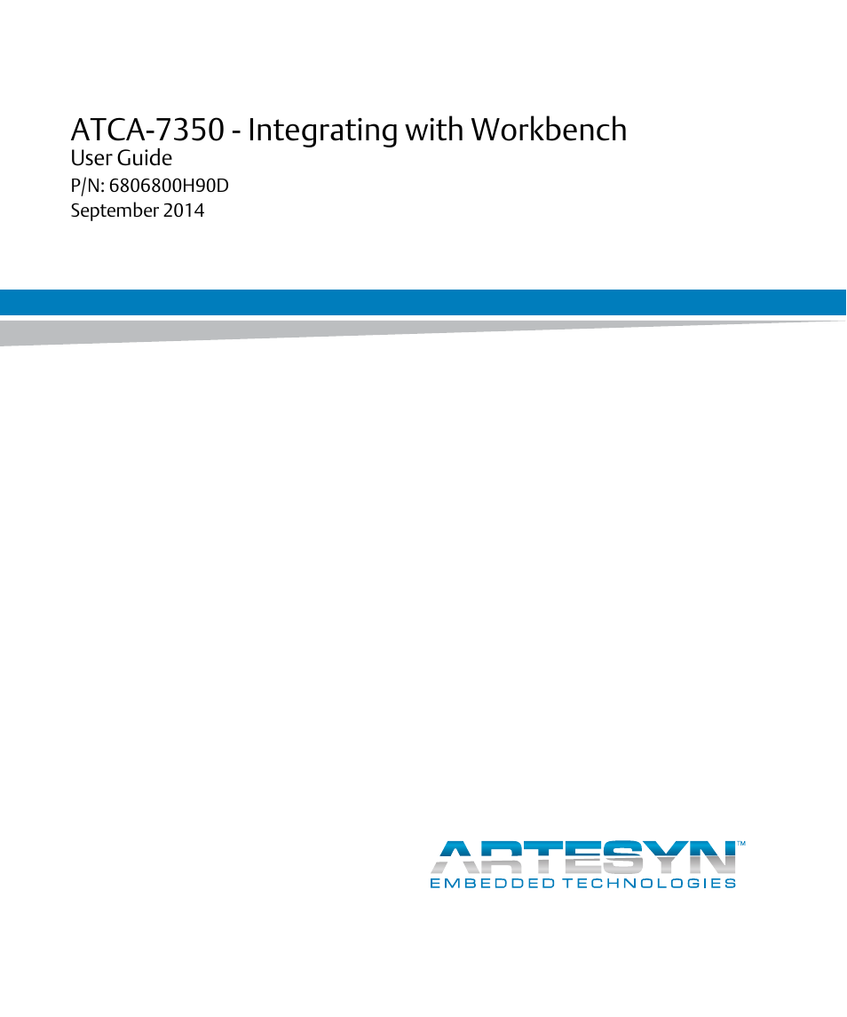 Artesyn ATCA-7350 - Integrating with Workbench User Guide (September 2014) User Manual | 34 pages