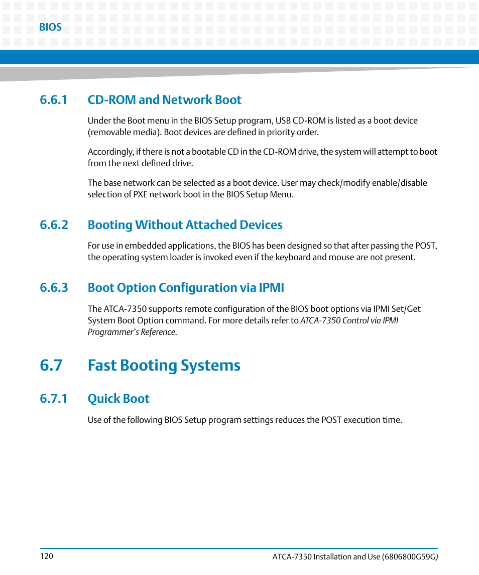 1 cd-rom and network boot, 2 booting without attached devices, 3 boot option configuration via ipmi | 7 fast booting systems, 1 quick boot | Artesyn ATCA-7350 Installation and Use (September 2014) User Manual | Page 120 / 208