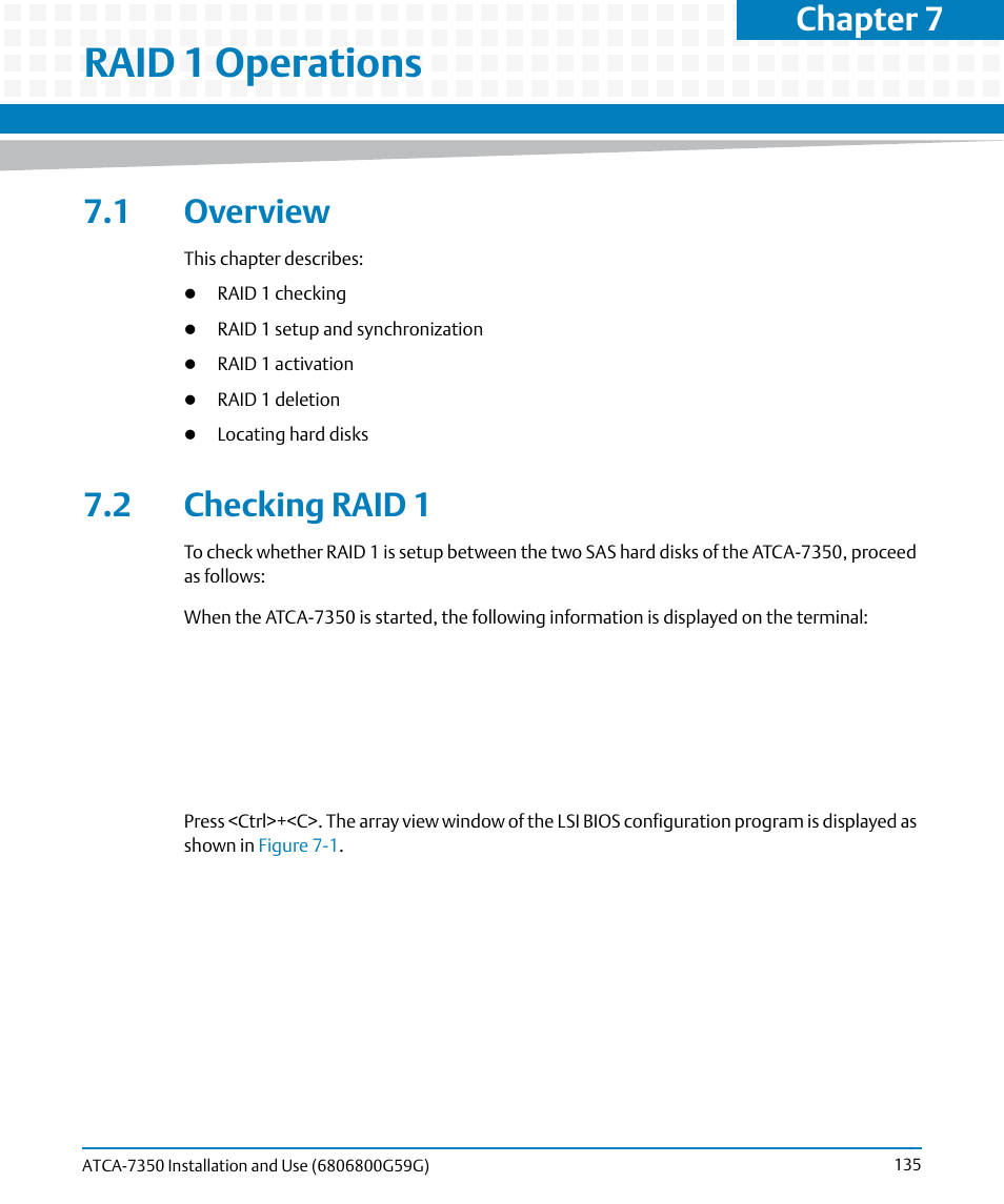 Raid 1 operations, 1 overview, 2 checking raid 1 | 1 overview 7.2 checking raid 1, Chapter 7 | Artesyn ATCA-7350 Installation and Use (September 2014) User Manual | Page 135 / 208