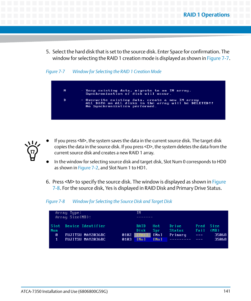 Figure 7-7, Window for selecting the raid 1 creation mode, Figure 7-8 | Artesyn ATCA-7350 Installation and Use (September 2014) User Manual | Page 141 / 208