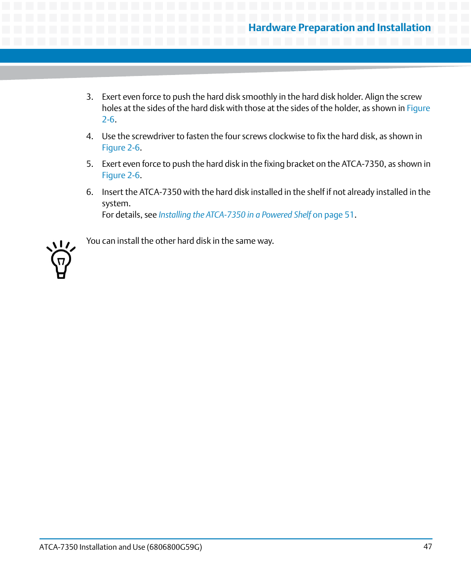 Hardware preparation and installation | Artesyn ATCA-7350 Installation and Use (September 2014) User Manual | Page 47 / 208