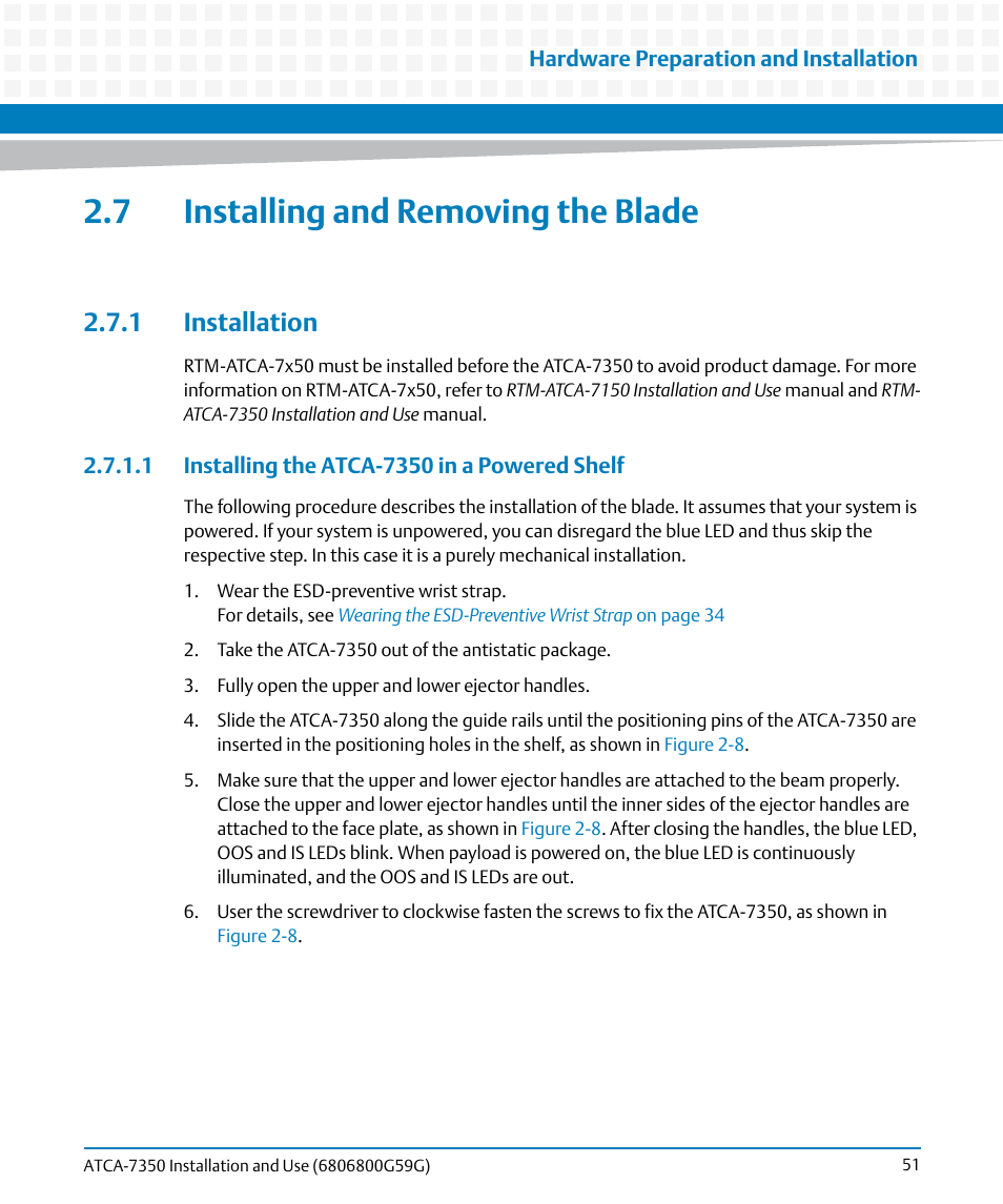 7 installing and removing the blade, 1 installation, 1 installing the atca-7350 in a powered shelf | Installing the atca-7350 in a powered shelf | Artesyn ATCA-7350 Installation and Use (September 2014) User Manual | Page 51 / 208