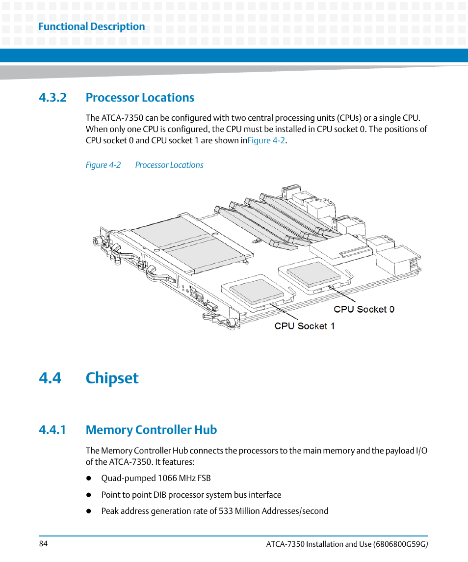 2 processor locations, 4 chipset, 1 memory controller hub | Figure 4-2, Processor locations | Artesyn ATCA-7350 Installation and Use (September 2014) User Manual | Page 84 / 208