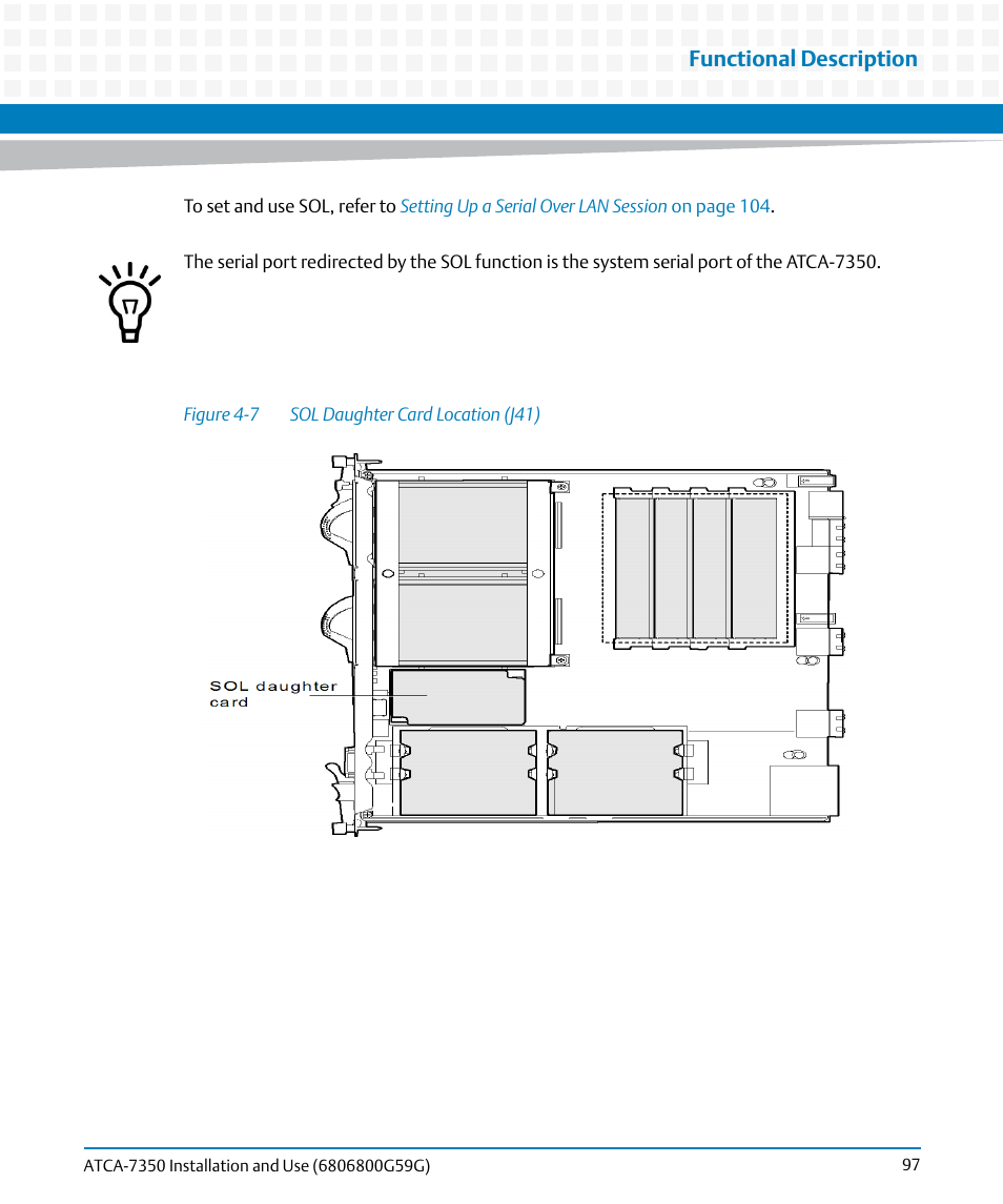 Figure 4-7, Sol daughter card location (j41), Functional description | Artesyn ATCA-7350 Installation and Use (September 2014) User Manual | Page 97 / 208