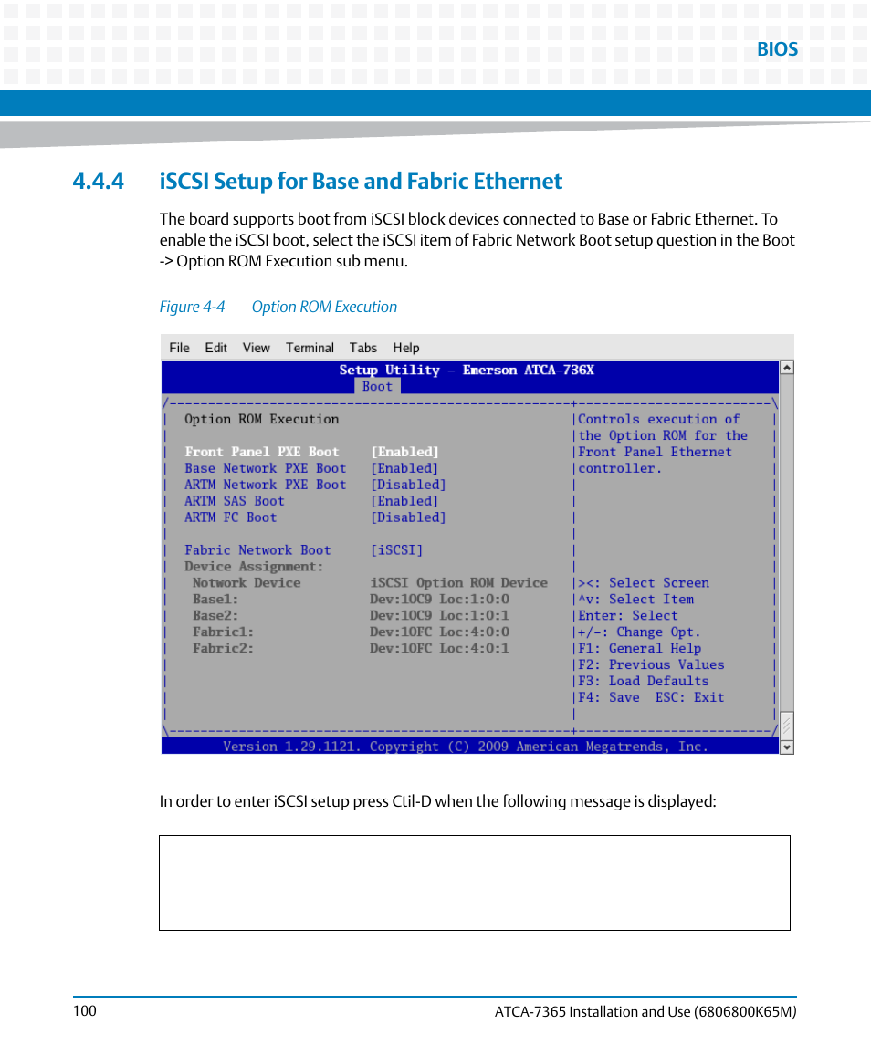 4 iscsi setup for base and fabric ethernet, Figure 4-4, Option rom execution | Bios | Artesyn ATCA-7365 Installation and Use (May 2014) User Manual | Page 100 / 300