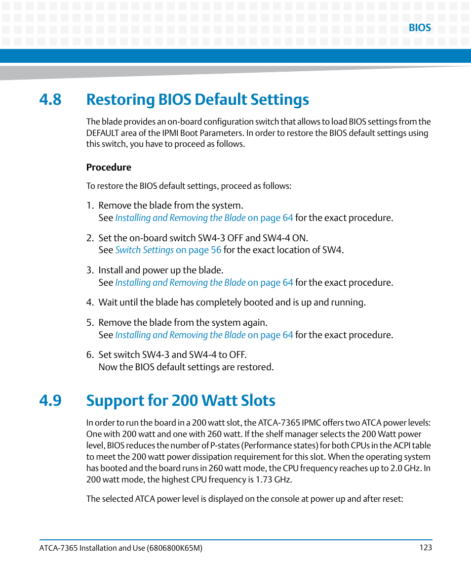 8 restoring bios default settings, 9 support for 200 watt slots | Artesyn ATCA-7365 Installation and Use (May 2014) User Manual | Page 123 / 300