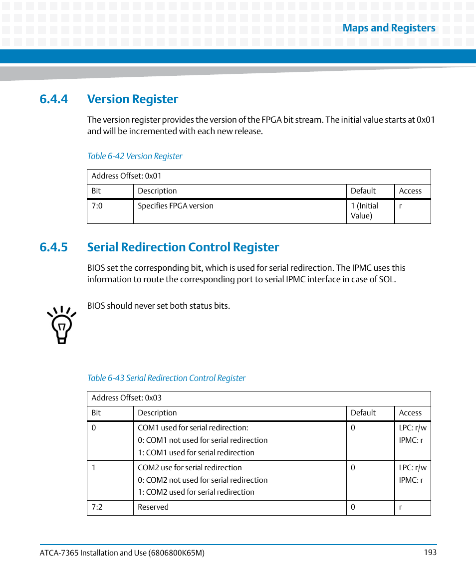 4 version register, 5 serial redirection control register, Table 6-42 | Version register, Table 6-43, Serial redirection control register, Maps and registers | Artesyn ATCA-7365 Installation and Use (May 2014) User Manual | Page 193 / 300