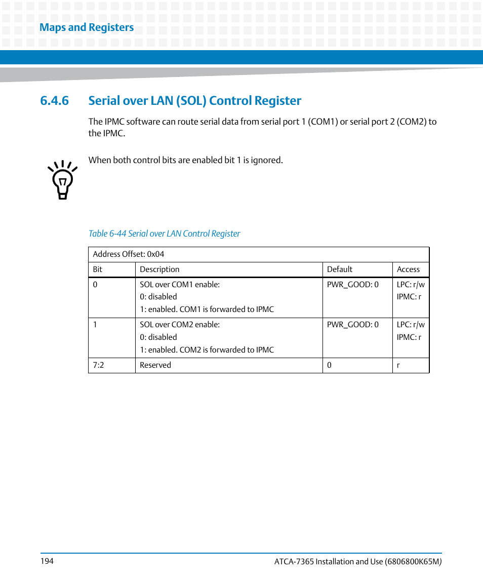 6 serial over lan (sol) control register, Table 6-44, Serial over lan control register | Maps and registers | Artesyn ATCA-7365 Installation and Use (May 2014) User Manual | Page 194 / 300