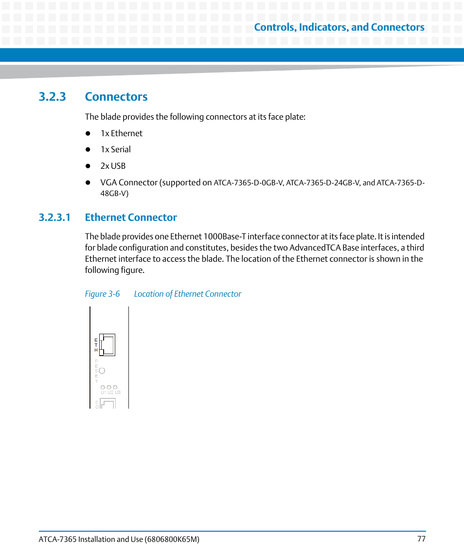 3 connectors, 1 ethernet connector, Figure 3-6 | Location of ethernet connector, Connectors, Controls, indicators, and connectors | Artesyn ATCA-7365 Installation and Use (May 2014) User Manual | Page 77 / 300