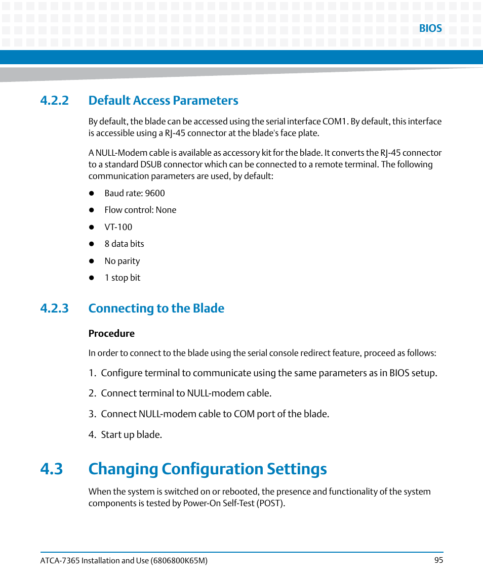 2 default access parameters, 3 connecting to the blade, 3 changing configuration settings | Artesyn ATCA-7365 Installation and Use (May 2014) User Manual | Page 95 / 300