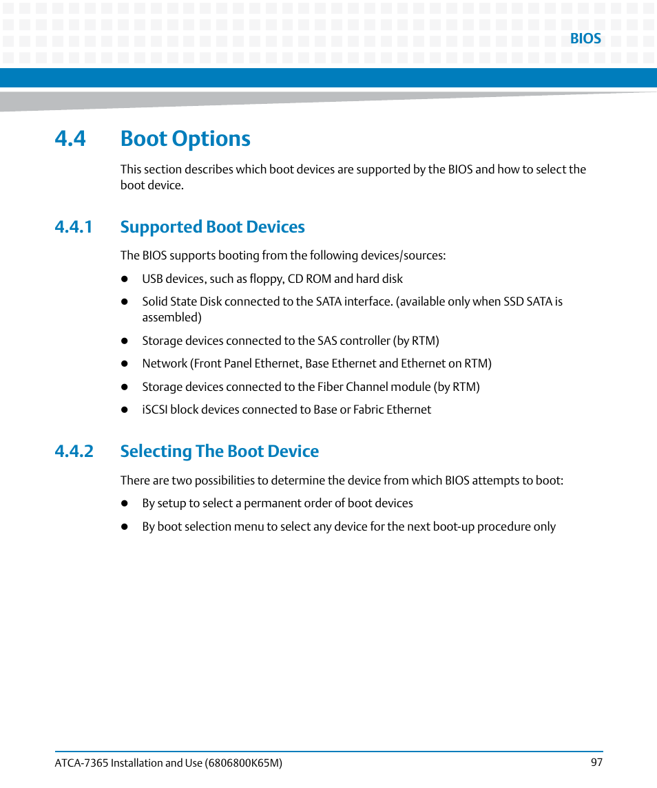 4 boot options, 1 supported boot devices, 2 selecting the boot device | Artesyn ATCA-7365 Installation and Use (May 2014) User Manual | Page 97 / 300