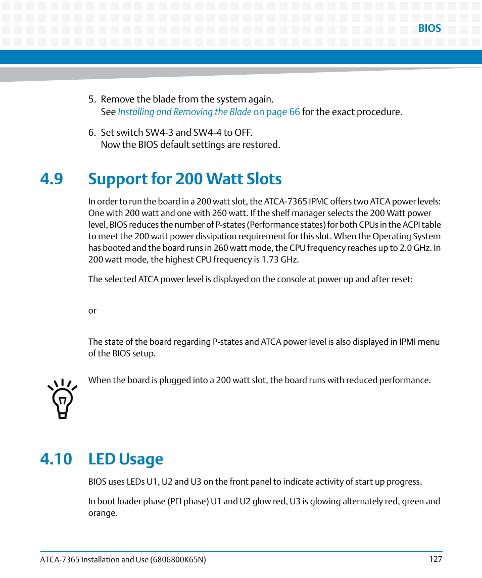 9 support for 200 watt slots, 10 led usage, 9 support for 200 watt slots 4.10 led usage | Artesyn ATCA-7365 Installation and Use (November 2014) User Manual | Page 127 / 306