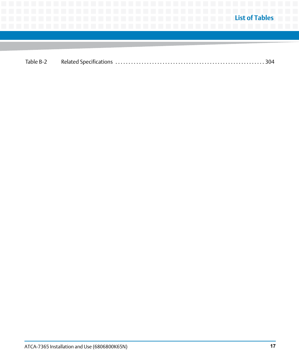 List of tables | Artesyn ATCA-7365 Installation and Use (November 2014) User Manual | Page 17 / 306