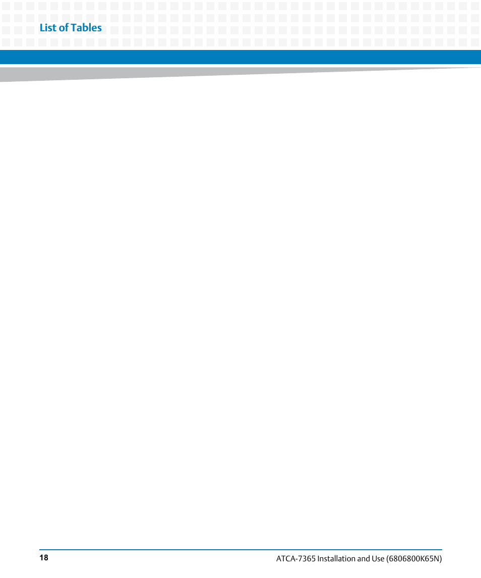 List of tables | Artesyn ATCA-7365 Installation and Use (November 2014) User Manual | Page 18 / 306