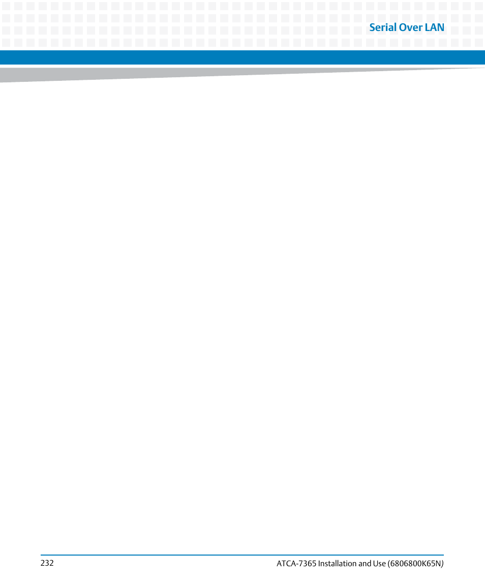 Serial over lan | Artesyn ATCA-7365 Installation and Use (November 2014) User Manual | Page 232 / 306