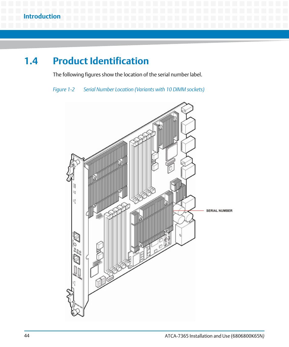 4 product identification, Figure 1-2 | Artesyn ATCA-7365 Installation and Use (November 2014) User Manual | Page 44 / 306