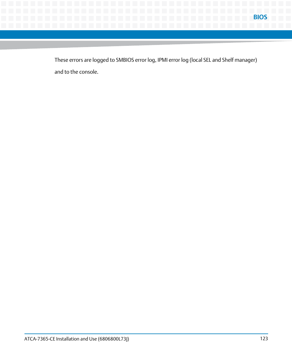 Bios | Artesyn ATCA-7365-CE Installation and Use (May 2014) User Manual | Page 123 / 294
