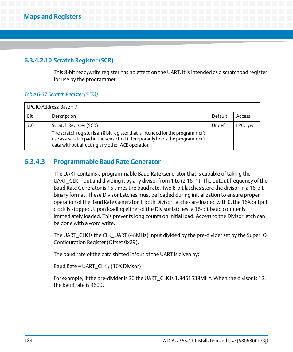 3 programmable baud rate generator, Table 6-37, Scratch register (scr)) | Maps and registers | Artesyn ATCA-7365-CE Installation and Use (May 2014) User Manual | Page 184 / 294