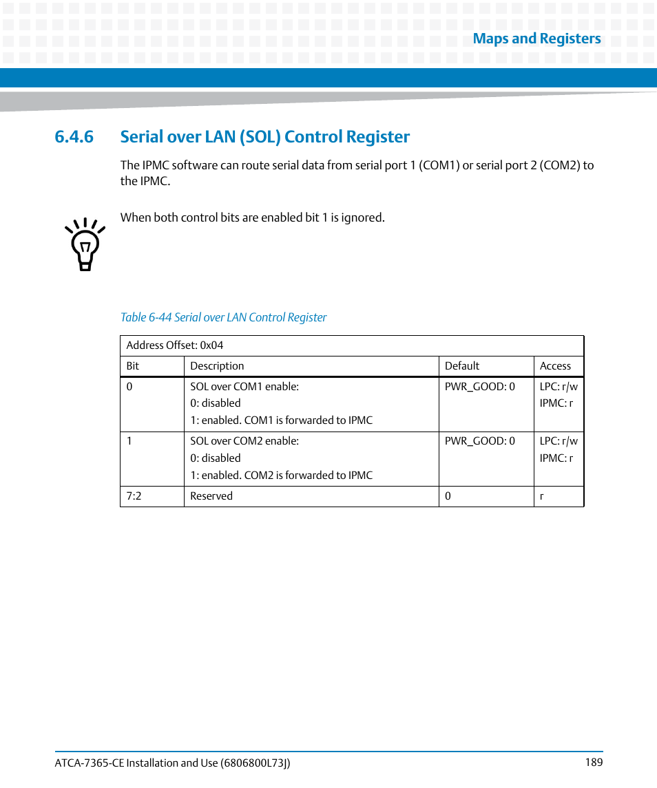 6 serial over lan (sol) control register, Table 6-44, Serial over lan control register | Maps and registers | Artesyn ATCA-7365-CE Installation and Use (May 2014) User Manual | Page 189 / 294