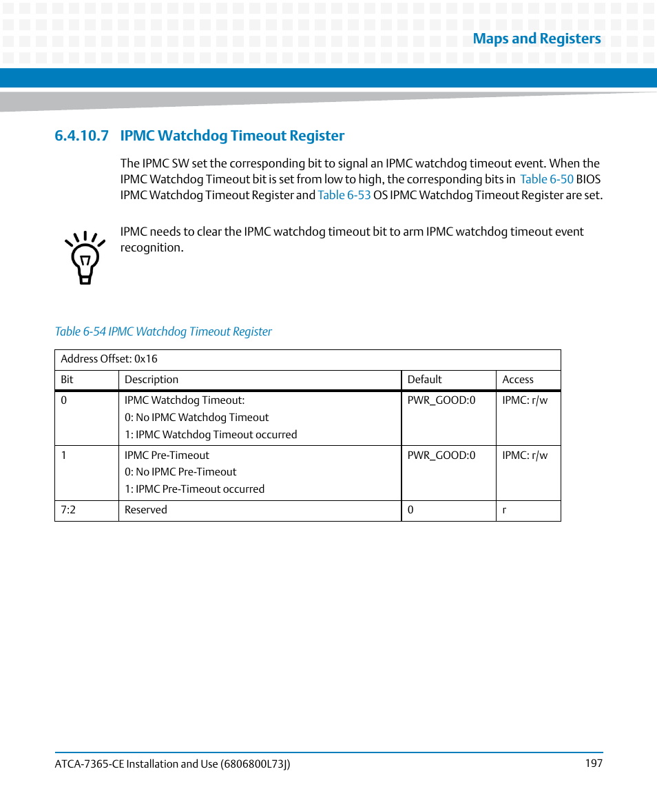 7 ipmc watchdog timeout register, Table 6-54, Ipmc watchdog timeout register | Maps and registers | Artesyn ATCA-7365-CE Installation and Use (May 2014) User Manual | Page 197 / 294