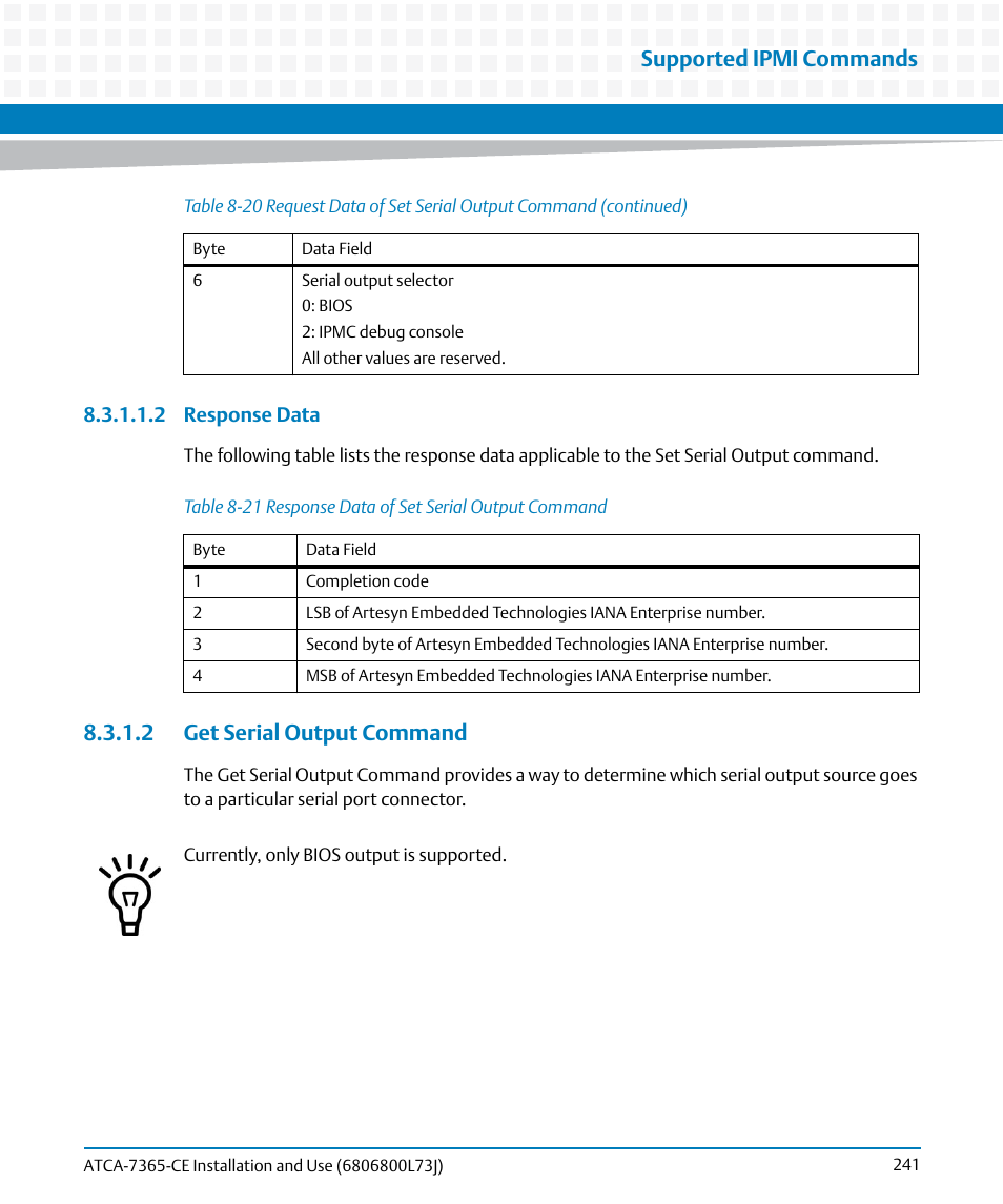 2 get serial output command, Table 8-21, Response data of set serial output command | Get serial output command, Supported ipmi commands | Artesyn ATCA-7365-CE Installation and Use (May 2014) User Manual | Page 241 / 294
