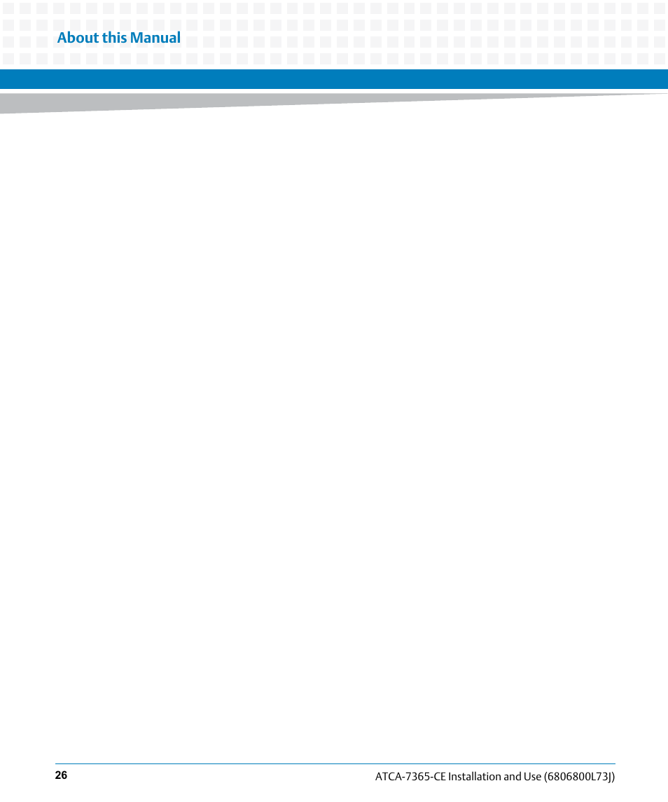 Artesyn ATCA-7365-CE Installation and Use (May 2014) User Manual | Page 26 / 294
