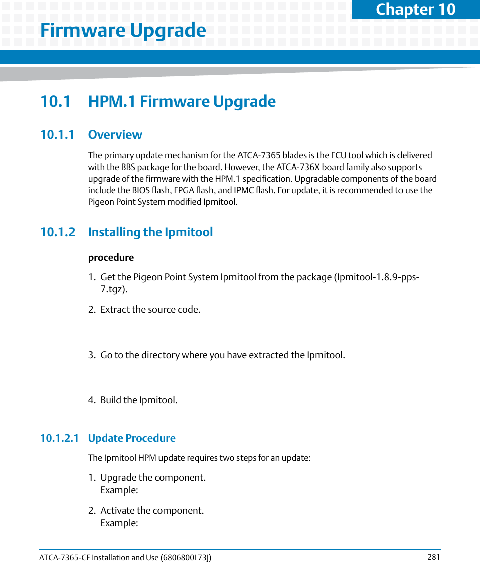 Firmware upgrade, 1 hpm.1 firmware upgrade, 1 overview | 2 installing the ipmitool, 1 update procedure, 10 firmware upgrade, 1 overview 10.1.2 installing the ipmitool, Chapter 10 | Artesyn ATCA-7365-CE Installation and Use (May 2014) User Manual | Page 281 / 294