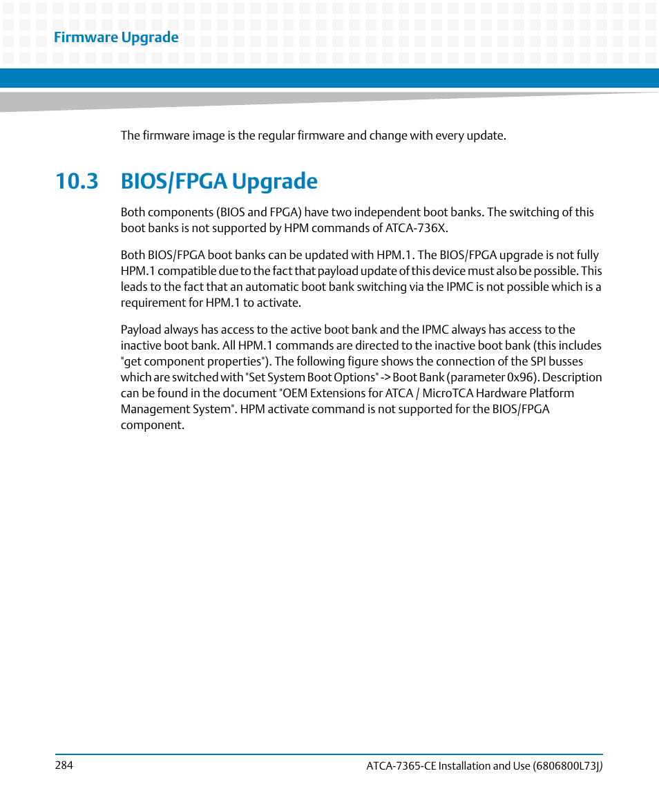 3 bios/fpga upgrade | Artesyn ATCA-7365-CE Installation and Use (May 2014) User Manual | Page 284 / 294