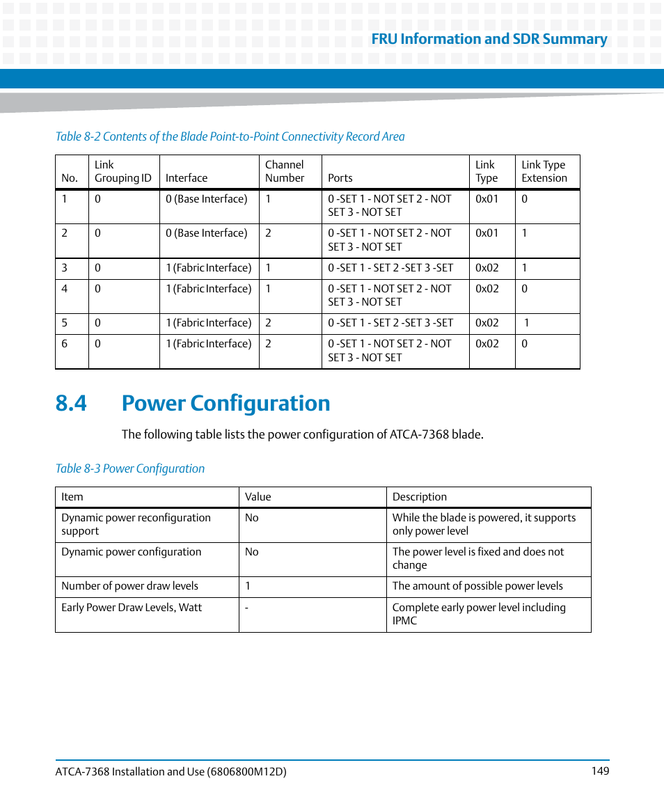 4 power configuration, Table 8-2, Table 8-3 | Power configuration, Table "power, Fru information and sdr summary | Artesyn ATCA-7368 Installation and Use (June 2014) User Manual | Page 149 / 222