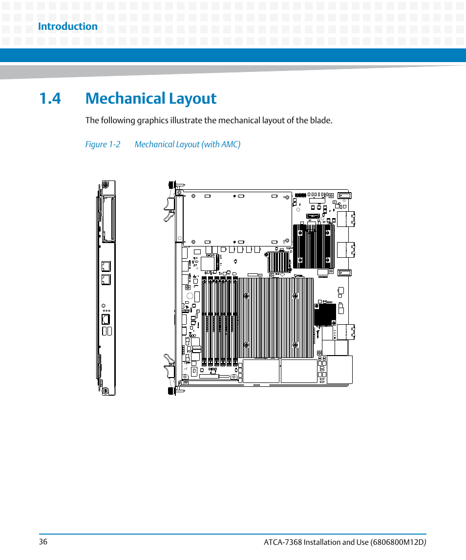 4 mechanical layout, Figure 1-2, Mechanical layout (with amc) | Artesyn ATCA-7368 Installation and Use (June 2014) User Manual | Page 36 / 222