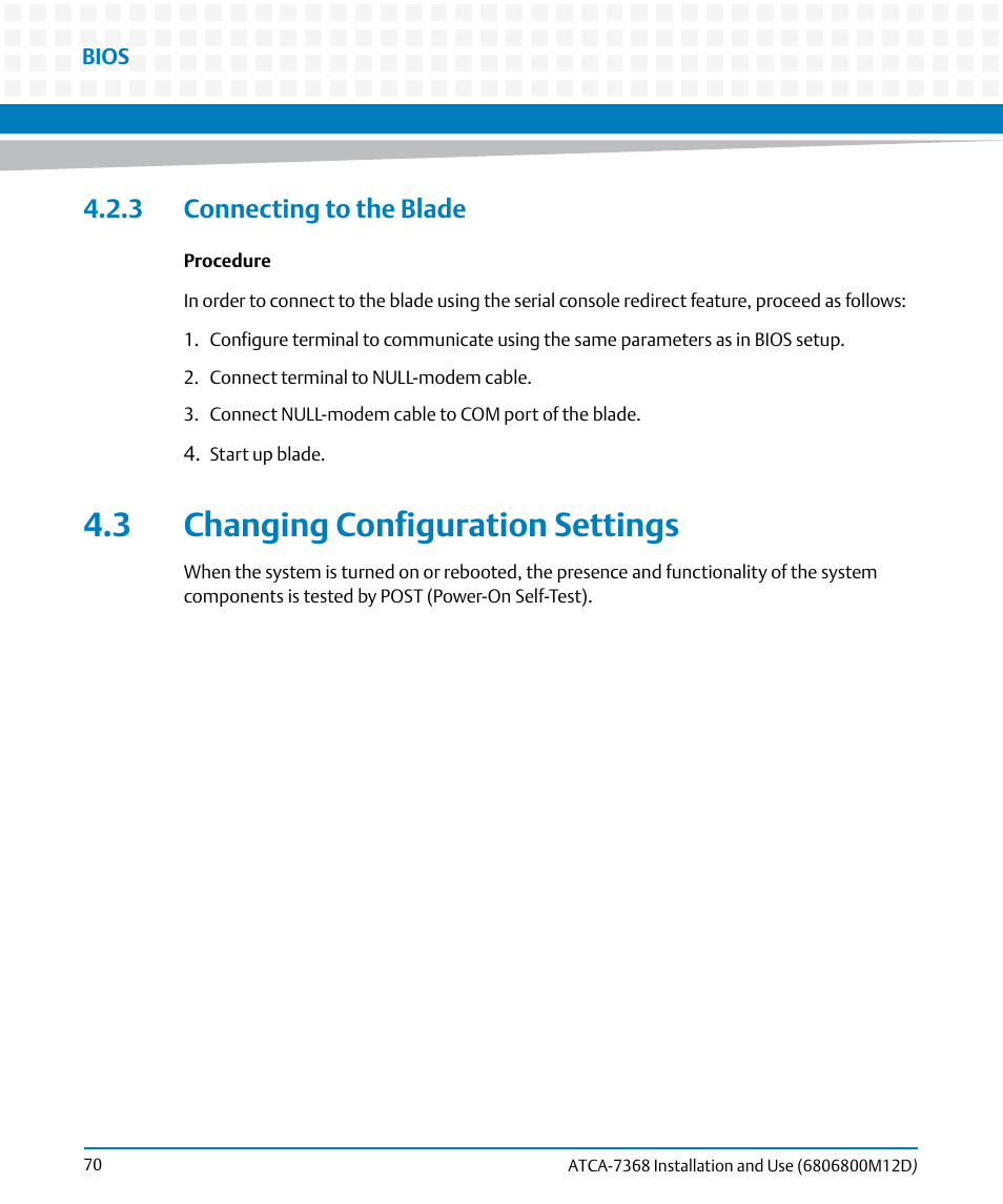 3 connecting to the blade, 3 changing configuration settings | Artesyn ATCA-7368 Installation and Use (June 2014) User Manual | Page 70 / 222