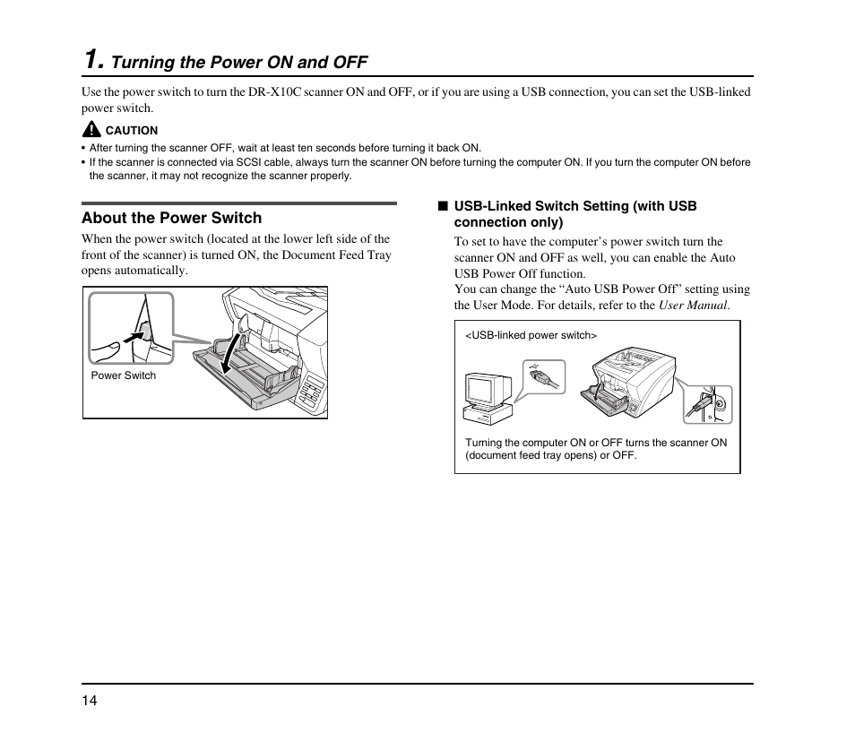 Turning the power on and off, About the power switch, See “about the power switch” on p. 14.) | Canon IMAGEFORMULA DR-X10C User Manual | Page 22 / 67