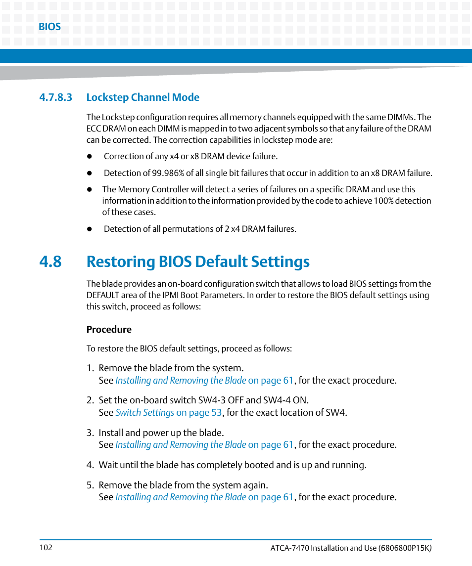 3 lockstep channel mode, 8 restoring bios default settings | Artesyn ATCA-7470 Installation and Use (October 2014) User Manual | Page 102 / 284