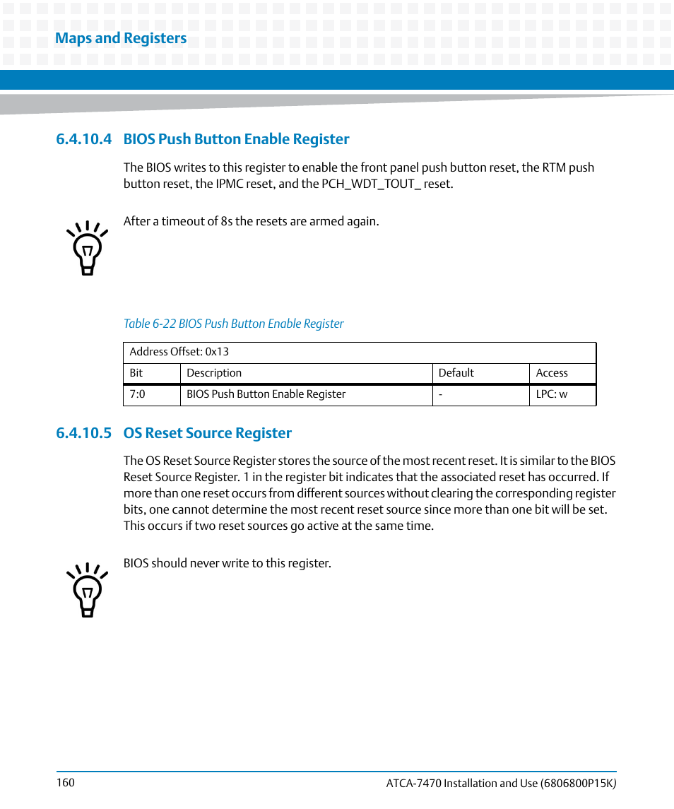 4 bios push button enable register, 5 os reset source register, Table 6-22 | Bios push button enable register, Maps and registers | Artesyn ATCA-7470 Installation and Use (October 2014) User Manual | Page 160 / 284