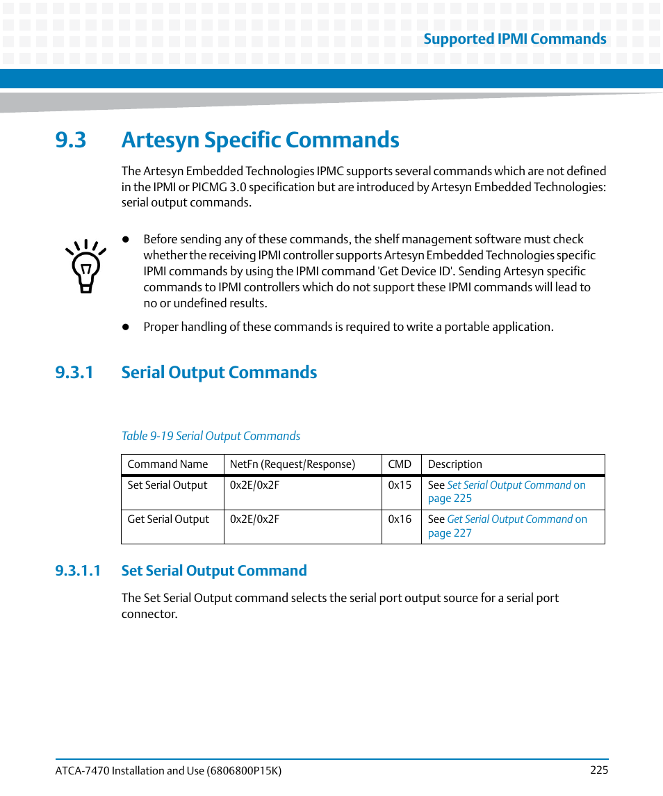 3 artesyn specific commands, 1 serial output commands, 1 set serial output command | Table 9-19, Serial output commands, Artesyn, Specific commands, And upd, Supported ipmi commands | Artesyn ATCA-7470 Installation and Use (October 2014) User Manual | Page 225 / 284