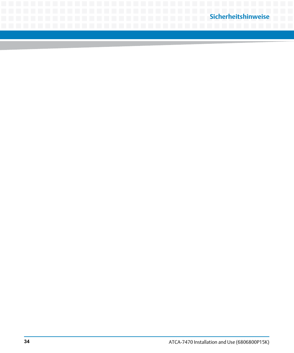 Sicherheitshinweise | Artesyn ATCA-7470 Installation and Use (October 2014) User Manual | Page 34 / 284