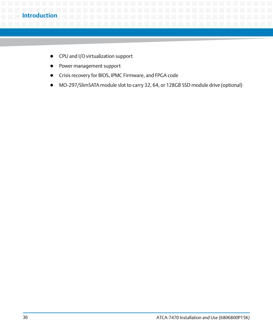 Introduction | Artesyn ATCA-7470 Installation and Use (October 2014) User Manual | Page 36 / 284