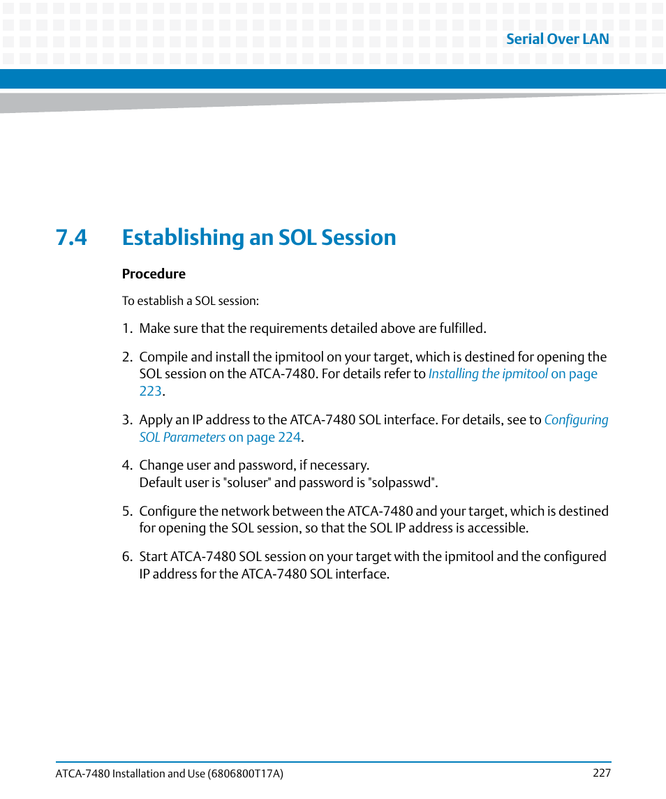 4 establishing an sol session | Artesyn ATCA-7480 Installation and Use (February 2015) User Manual | Page 227 / 330