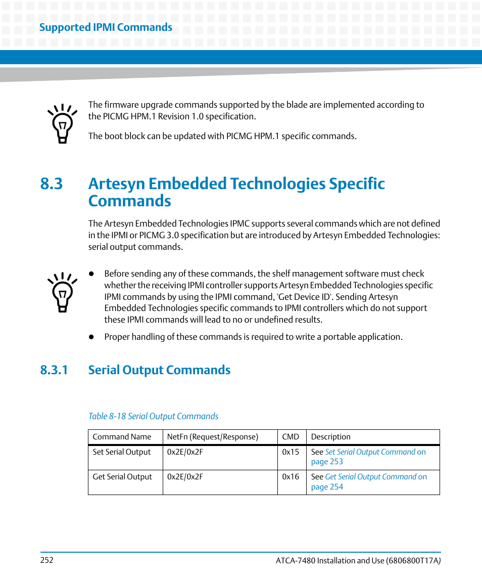 3 artesyn embedded technologies specific commands, 1 serial output commands, Table 8-18 | Serial output commands, Supported ipmi commands | Artesyn ATCA-7480 Installation and Use (February 2015) User Manual | Page 252 / 330