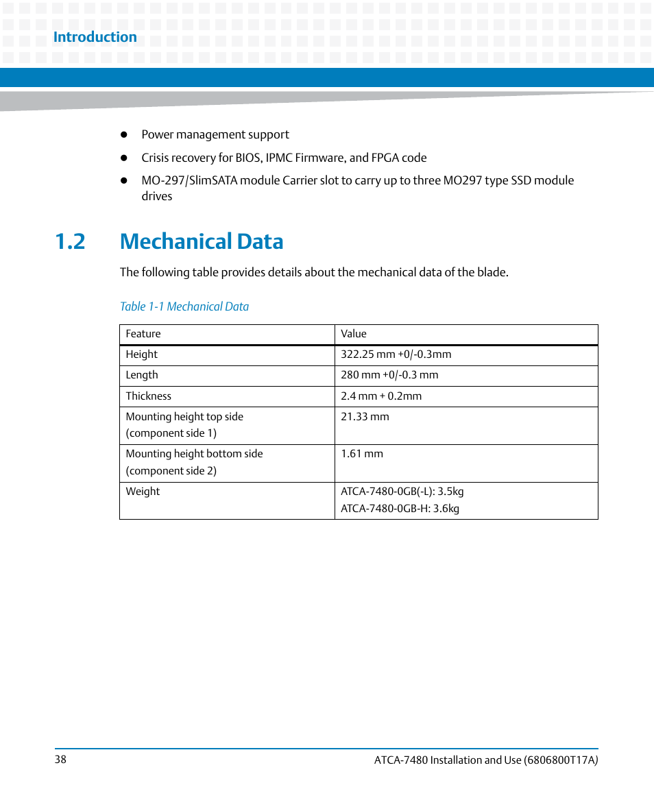 2 mechanical data, Table 1-1, Mechanical data | Introduction | Artesyn ATCA-7480 Installation and Use (February 2015) User Manual | Page 38 / 330