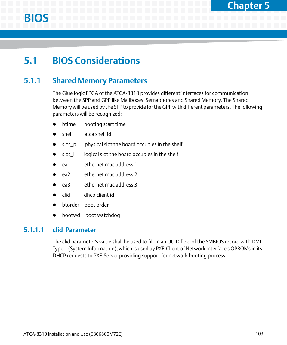 Bios, 1 bios considerations, 1 shared memory parameters | 1 clid parameter, Chapter 5 | Artesyn ATCA-8310 Installation and Use (May 2014) User Manual | Page 103 / 456