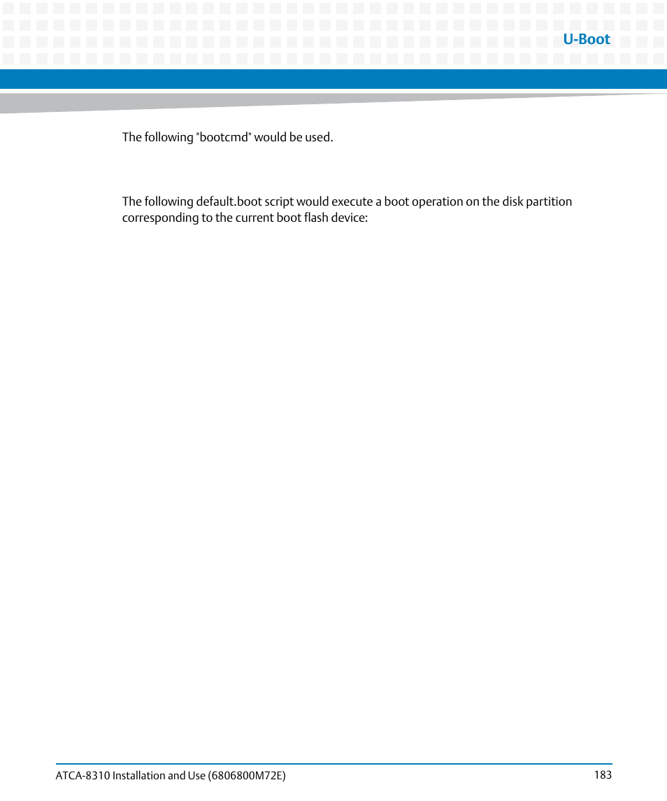 U-boot | Artesyn ATCA-8310 Installation and Use (May 2014) User Manual | Page 183 / 456