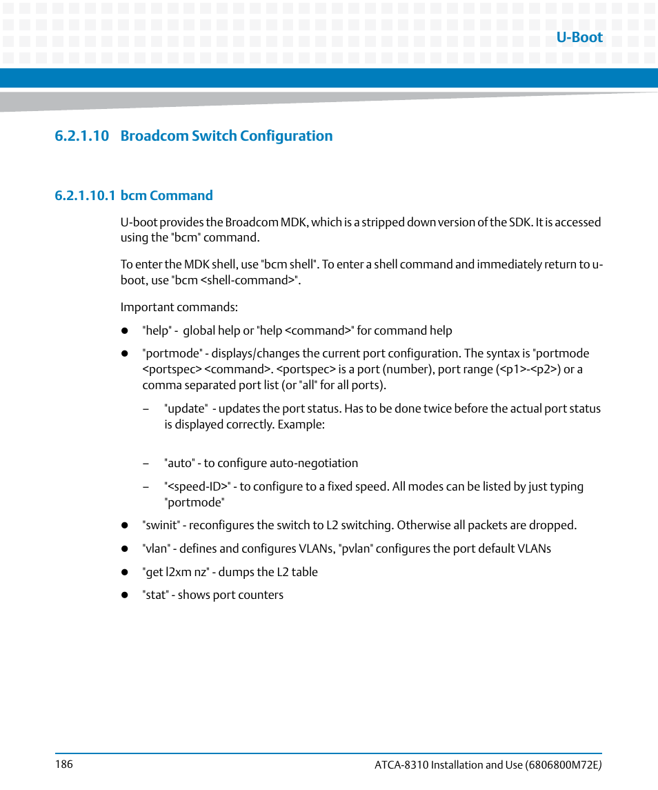 10 broadcom switch configuration, U-boot | Artesyn ATCA-8310 Installation and Use (May 2014) User Manual | Page 186 / 456