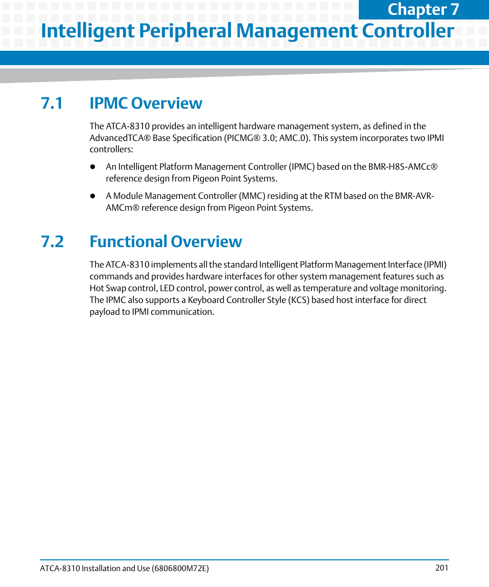 Intelligent peripheral management controller, 1 ipmc overview, 2 functional overview | 1 ipmc overview 7.2 functional overview, Chapter 7 | Artesyn ATCA-8310 Installation and Use (May 2014) User Manual | Page 201 / 456