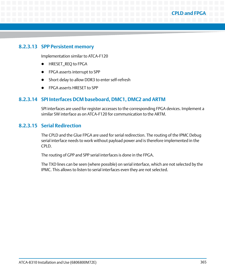 13 spp persistent memory, 15 serial redirection, Cpld and fpga | Artesyn ATCA-8310 Installation and Use (May 2014) User Manual | Page 365 / 456